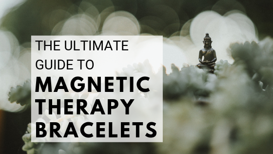 The Guide to Magnetic Therapy Bracelets